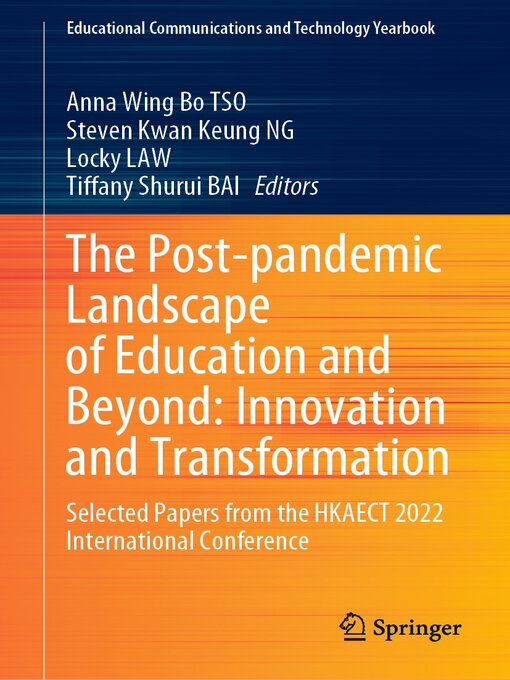 Title details for The Post-pandemic Landscape of Education and Beyond by Anna Wing Bo TSO - Available